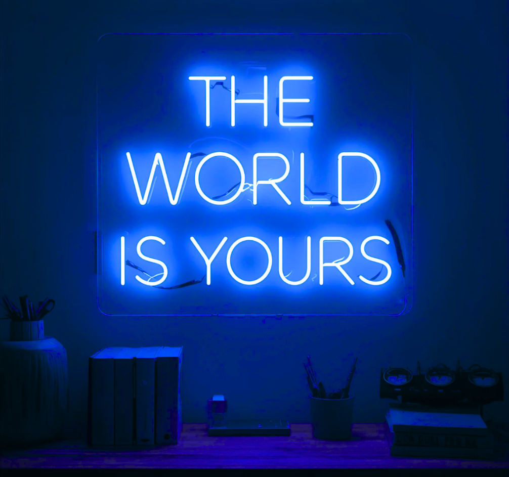 The World Is Yours – Modernes Neonlicht für Zuhause & Business