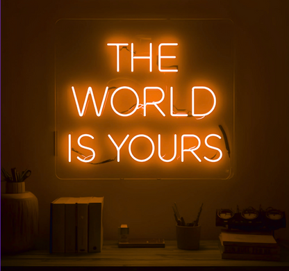 The World Is Yours – Modernes Neonlicht für Zuhause & Business
