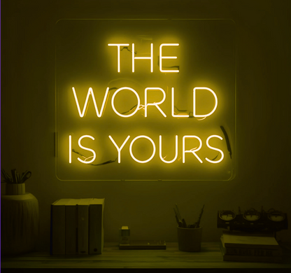 The World Is Yours – Modernes Neonlicht für Zuhause & Business