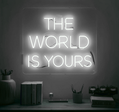 The World Is Yours – Modernes Neonlicht für Zuhause & Business